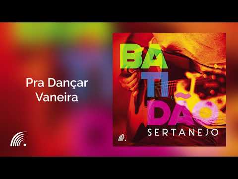 Alma Serrana - Pra Dançar Vaneira - Batidão Sertanejo