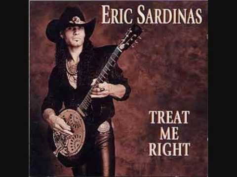 Eric Sardinas - Treat me right