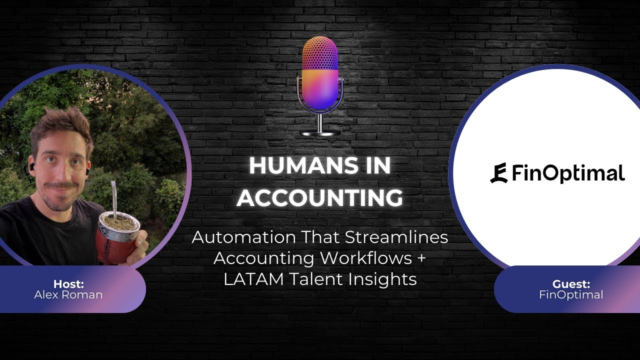S1E4: FinOptimal on Transforming Accounting Workflows with Automation | Humans in Accounting