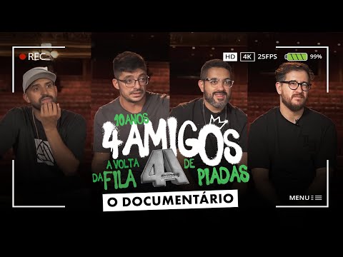 4 AMIGOS - “ TOUR 10 ANOS E A VOLTA DA FILA “ - O DOCUMENTÁRIO !