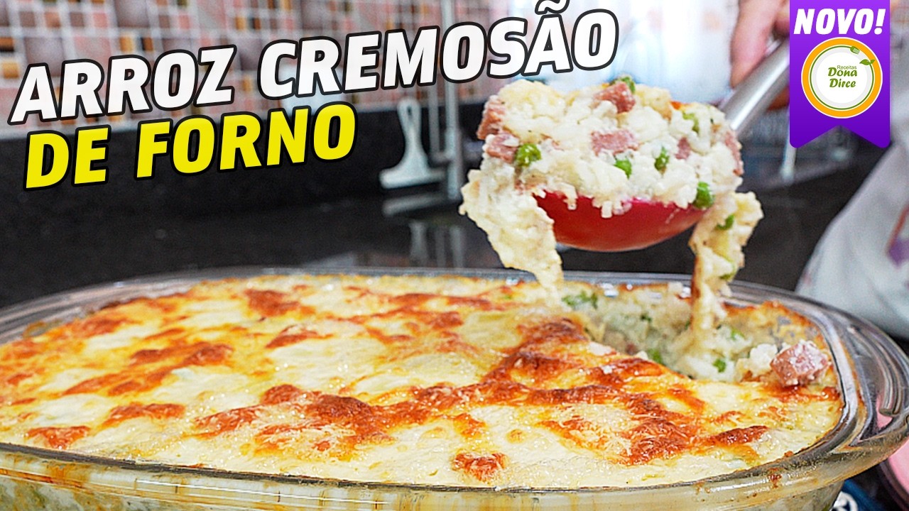 ARROZ CREMOSÃO DE FORNO | ARROZ DE FORNO SUPER CREMOSO | ARROZ COM QUEIJO E LEGUMES AO FORNO #1258