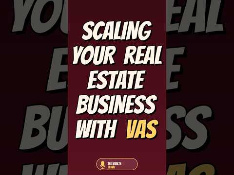 Scaling Your Real Estate Business with VAs