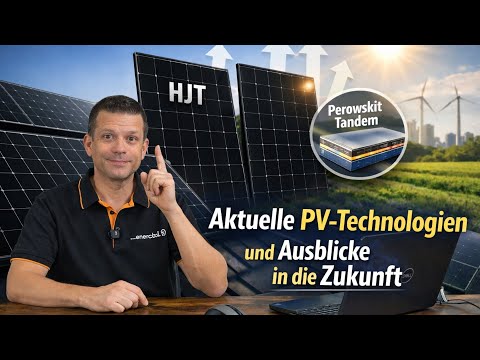 PV-Module 2026: Mythos 700-Watt, TOPCon, HJT & Back-Contact – lohnt sich Warten?