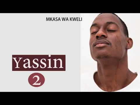 MKASA WA YASSIN EP02(MKASA WA KWELI)