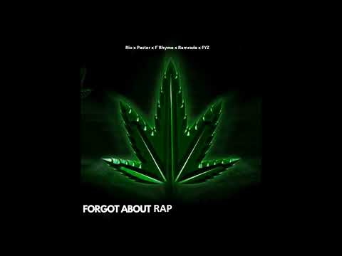 Rio x Paster x F`Rhyme x Ramrade x FYZ  - Forgot about RAP byXB