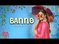Renuka Panwar : Banno (Official Video) | Riyaazi | Sahil Sandhu | New Haryanvi Song Haryanvi 2024