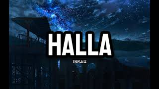 Download lagu Triple iz - Halla (Lyrics) mp3