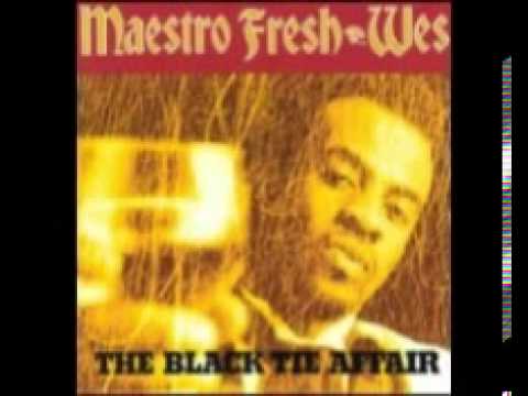 Maestro Fresh Wes - The Black Tie Affair - Full Album