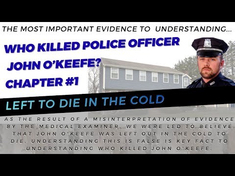 Who Killed John O'Keefe? Chapter One. "Left Out To Die in the Cold".  A Ten Part Series.