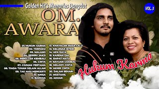 Download lagu GOLDEN HITS MEMORIES DANGDUT O.M. AWARA VOL. 3 | Hukum Karma, Terpaku, Malang mp3