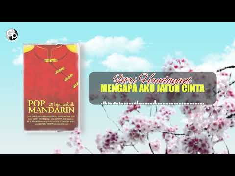 Fitri Handayani - Mengapa Aku Jatuh Cinta