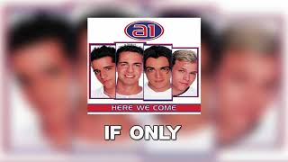 a1: If Only │ HQ Audio