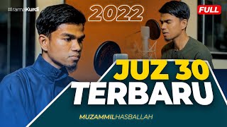 Download lagu JUZ 30 TERBARU Muzammil Hasballah JUZ AMMA... mp3