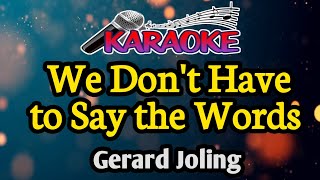 Download lagu We don't have to say the words|| Gerard Joling|| Male Tone mp3 Download lagu We don't have to say the words|| Gerard Joling|| Male Tone mp3