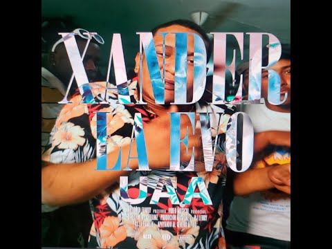 Xander La Evo - UAA - (Video Official) Dir @ctfilmz