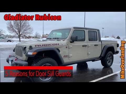 Jeep Gladiator Door Sill Guards - 5 reasons Why You Need Them & Installation