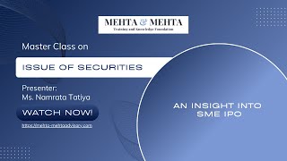 Master Class on issue of securities: An Insight into SME IPO