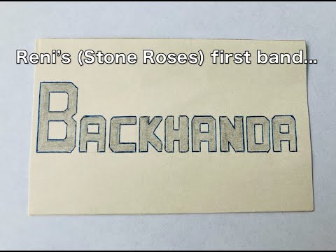Backhanda - Reni's (The Stone Roses) first band