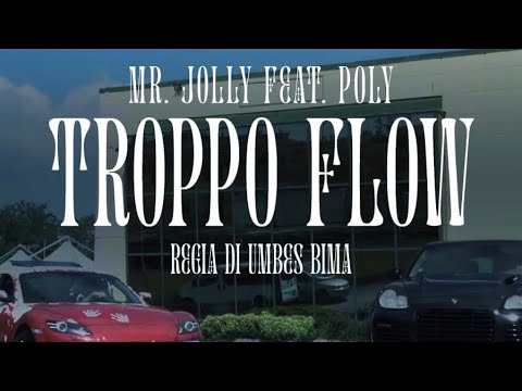 Mr. Jolly - Troppo Flow feat. Poly