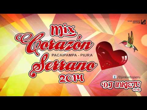 MIX CORAZÓN SERRANO 2014 BAILABLE [DJ INKIETO]