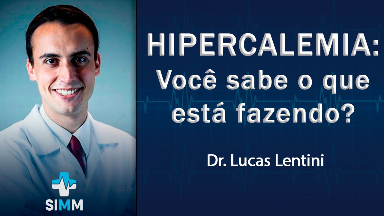 Hipercalemia - Você sabe o que está fazendo?
