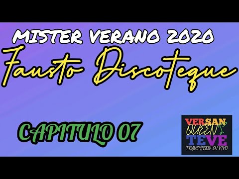 MISTER VERANO FAUSTO CAP.7