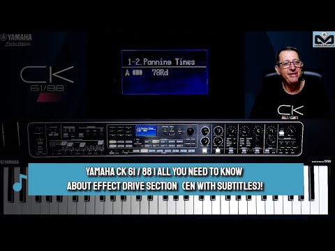 Yamaha CK61 & CK88 |All you need to know about Effect Drive section (English with subtitles)