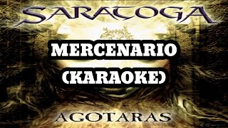 Saratoga - Mercenario (Karaoke)