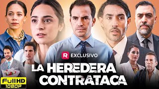 La Heredera Contraataca Pelicula Completa En español 2025 | Nuevo Drama Story Facts & Reviews