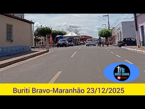 Buriti Bravo-Maranhão 23/12/2025.
