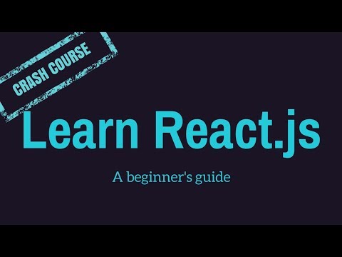 Learn React.js - A React Crash Course