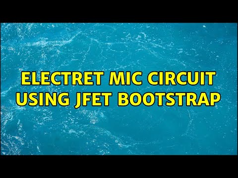 Electret Mic Circuit Using JFET Bootstrap