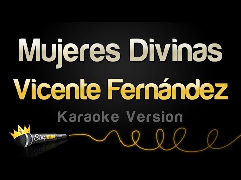 Vicente Fernández - Mujeres Divinas (Karaoke Version)