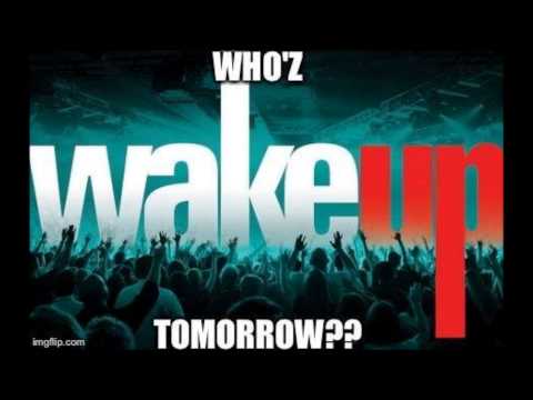 Who'z Tomorrow - Wake Up (Prod.By MimsBeatz)