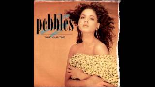 Pebbles Take Your Time (Original Album Version)