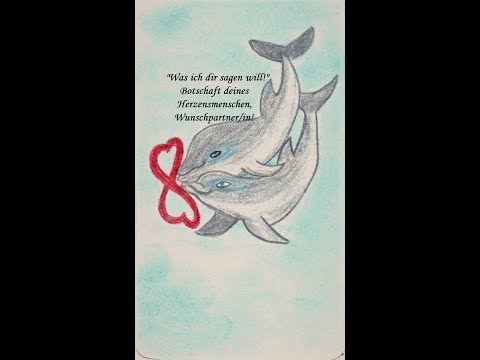 "Was ich dir sagen will!" Botschschaft deine Herzensmenschen, Wunschpartner/in!