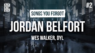 Wes Walker & Dyl - Jordan Belfort | Lyrics