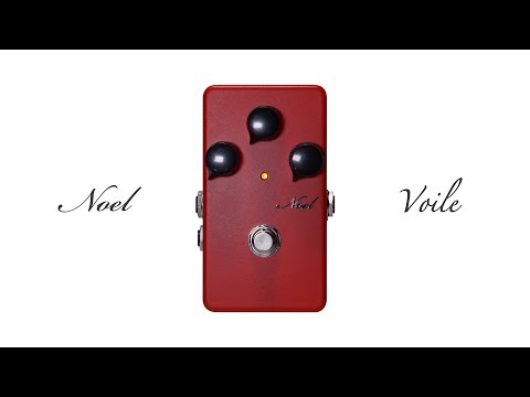 Noel | Voile [ヴォワール] Overdrive/Distortion