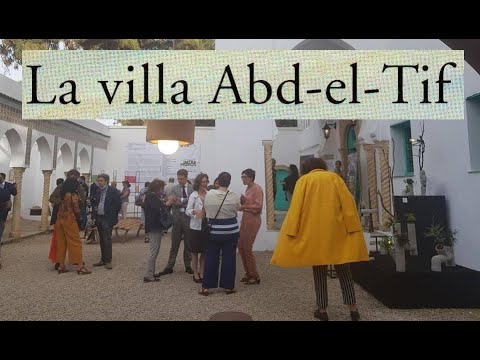 Villa Abdellatif, la Mecque des peintres un siècle d'histoire de l'art دار عبد اللطيف، قبلة الرسامين