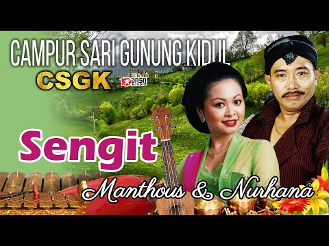 Sengit - Manthous'' Nurhana