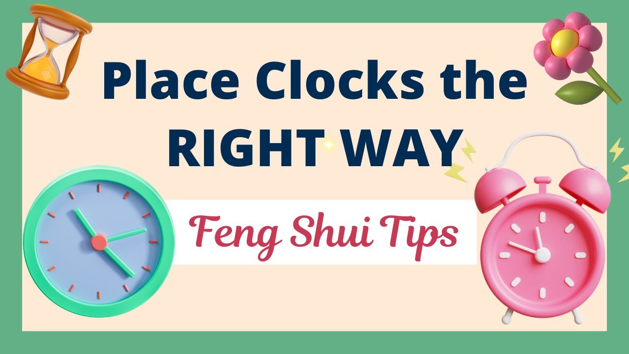 ⏰ Place CLOCKS the RIGHT WAY | Feng Shui Tips
