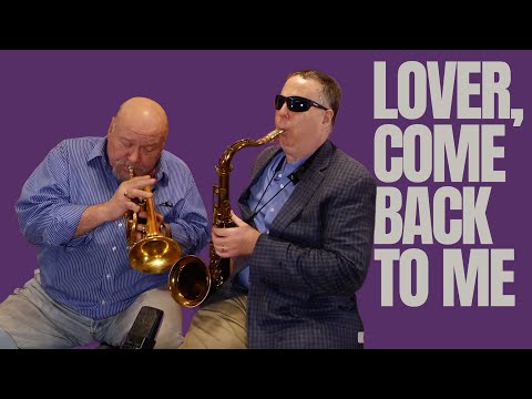 "Lover Come Back to Me" w/ Warren Vache & Harry Allen