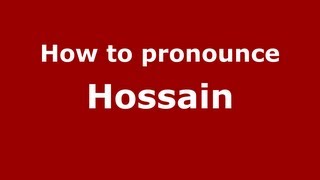 How to pronounce Hossain