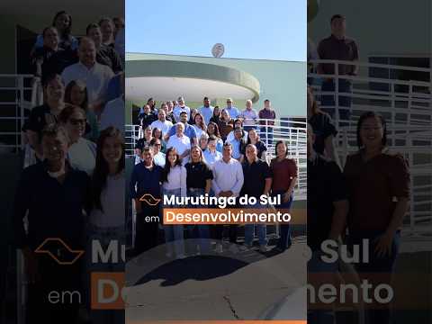 Em Murutinga do Sul, nosso compromisso é transformar trabalho em resultados
