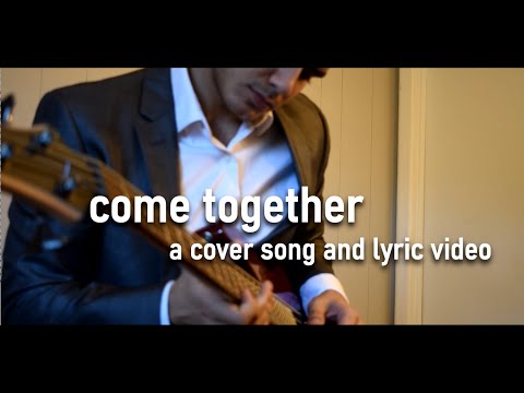 Come Together (Cover/Lyrics) by the Beatles