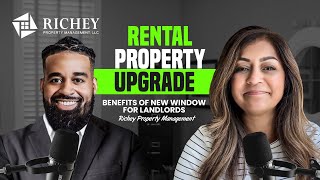 Rental Property Upgrades - Benefits Of New Window For Landlords ! richey property management