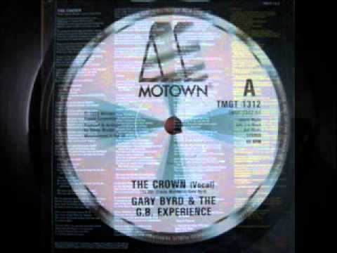 Gary Byrd And The G.B.Experience - The Crown (Vocal)