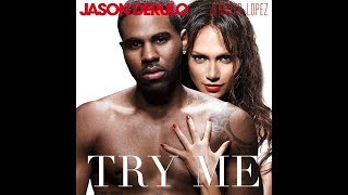 TRY ME Jason Derulo ft  Jlo  Lyrics