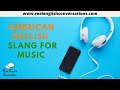 Learn English Slang for Music | Real English ...