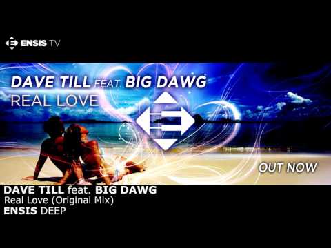 Dave Till feat. Big Dawg - Real love (Original Mix)